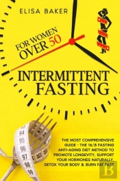Intermittent Fasting For Women Over 50