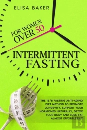 Intermittent Fasting For Women Over 50