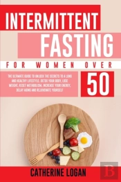Intermittent Fasting For Women Over 50