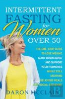 Intermittent Fasting For Women Over 50
