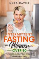 Intermittent Fasting For Women Over 50