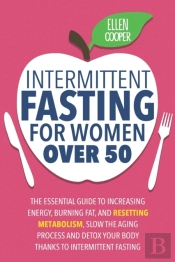 Intermittent Fasting For Women Over 50