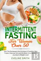 Intermittent Fasting For Women Over 50