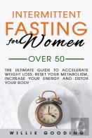Intermittent Fasting For Women Over 50