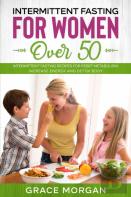 Intermittent Fasting For Women Over 50