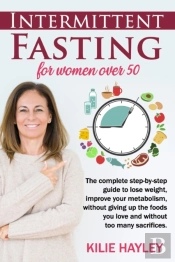 Intermittent Fasting For Women Over 50