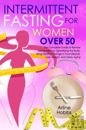 Intermittent Fasting For Women Over 50