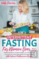 Intermittent Fasting For Women Over 50