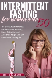 Intermittent Fasting For Women Over 50