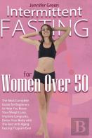 Intermittent Fasting For Women Over 50