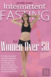Intermittent Fasting For Women Over 50