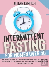 Intermittent Fasting For Women Over 50: