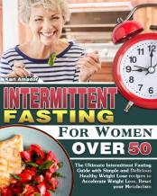 Intermittent Fasting For Women Over 50
