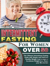 Intermittent Fasting For Women Over 50