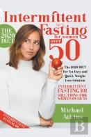 Intermittent Fasting For Women Over 50