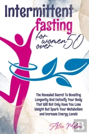 Intermittent Fasting For Women Over 50