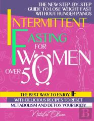 Intermittent Fasting For Women Over 50
