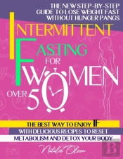 Intermittent Fasting For Women Over 50
