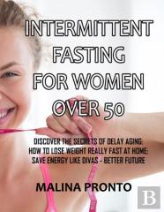 Intermittent Fasting For Women Over 50