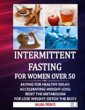 Intermittent Fasting For Women Over 50