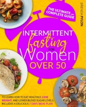 Intermittent Fasting For Women Over 50