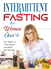 Intermittent Fasting For Women Over 50: