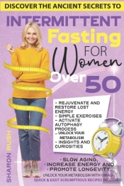 Intermittent Fasting For Women Over 50