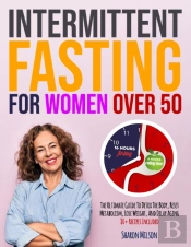 Intermittent Fasting For Women Over 50