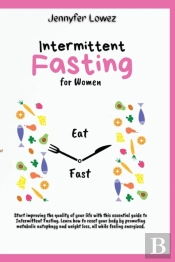 Intermittent Fasting For Women: Start Im