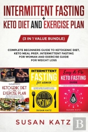 Intermittent Fasting + Keto Diet And Exercise Plan