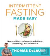 Intermittent Fasting Made Easy