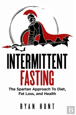 Bertrand.pt - Intermittent Fasting: The Spartan Approa