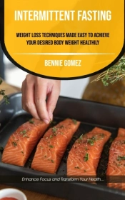 Intermittent Fasting: Weight Loss Techni