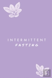 Intermittent Fasting: You Can Daily Trac