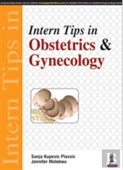 Intern Tips In Obstetrics & Gynecology