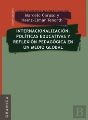Internacionalización. Políticas Educativas Y Reflexión Pedag. En Un Medio Global