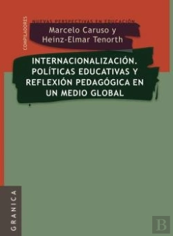 Bertrand.pt - Internacionalización. Políticas Educativas Y Reflexión Pedag. En Un Medio Global