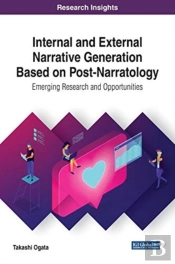 Internal And External Narrative Generation Based On Post-Narratology