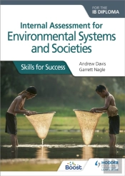 Internal Assessment For Environmental Systems And Societies For The Ib Diploma