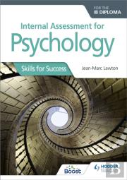 Internal Assessment For Psychology For The Ib Diploma