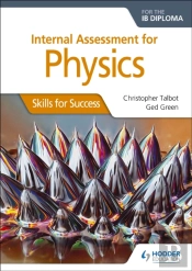 Internal Assessment Physics For The Ib Diploma: Skills For Success