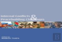 Internal Conflicts & Peacebuilding Challenges