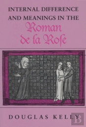 Internal Difference And Meanings In The ''Roman De La Rose