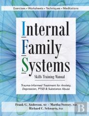 Internal Family Systems Skills Training Manual