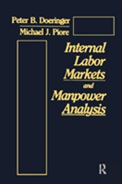 Internal Labor Markets And Manpower Analysis