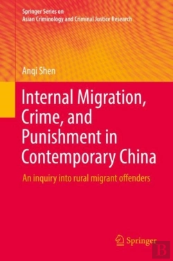 Bertrand.pt - Internal Migration, Crime, And Punishment In Contemporary China