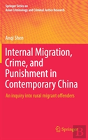 Internal Migration, Crime, And Punishment In Contemporary China