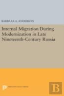 Internal Migration During Modernization In Late Nineteenth-Century Russia