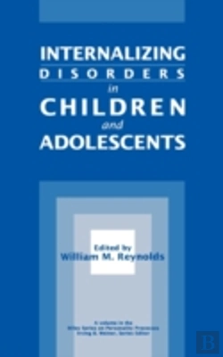 Bertrand.pt - Internalizing Disorders In Children And Adolescents