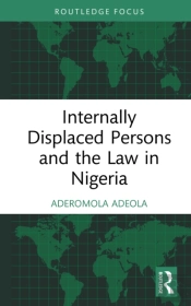 Internally Displaced Persons And The Law In Nigeria